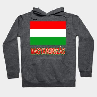 The Pride of Hungary - Hungarian Flag and Language Hoodie